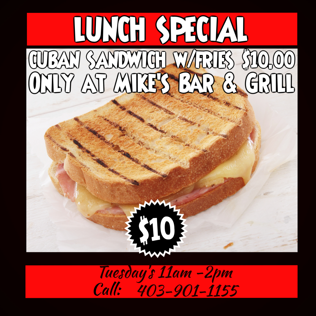 Cuban Sandwich Lunch Special Mike's Bar & Grill Monday Special